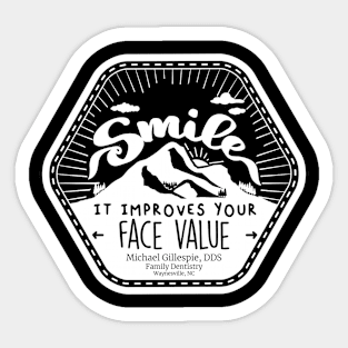 Smile! It Improves Your Face Value Sticker